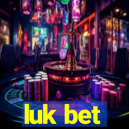 luk bet